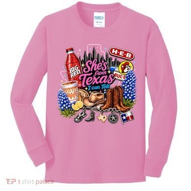 Shes From Texas I Can Tell State Pride Kids Long Sleeve Shirt