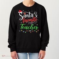Santas Favorite Teacher Funny Christmas Santa Hat Light TShirt Women's Sweatshirt thumb 0