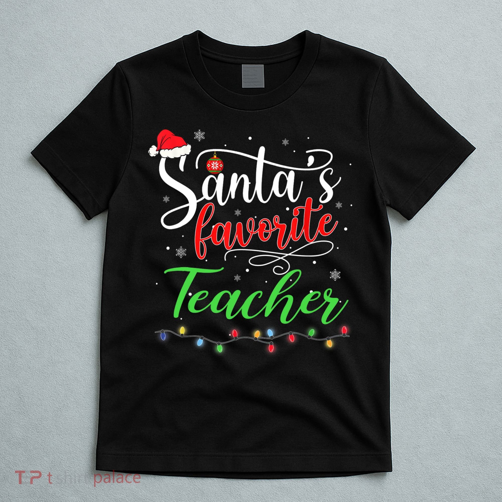 Santas Favorite Teacher Funny Christmas Santa Hat Light TShirt T-Shirt