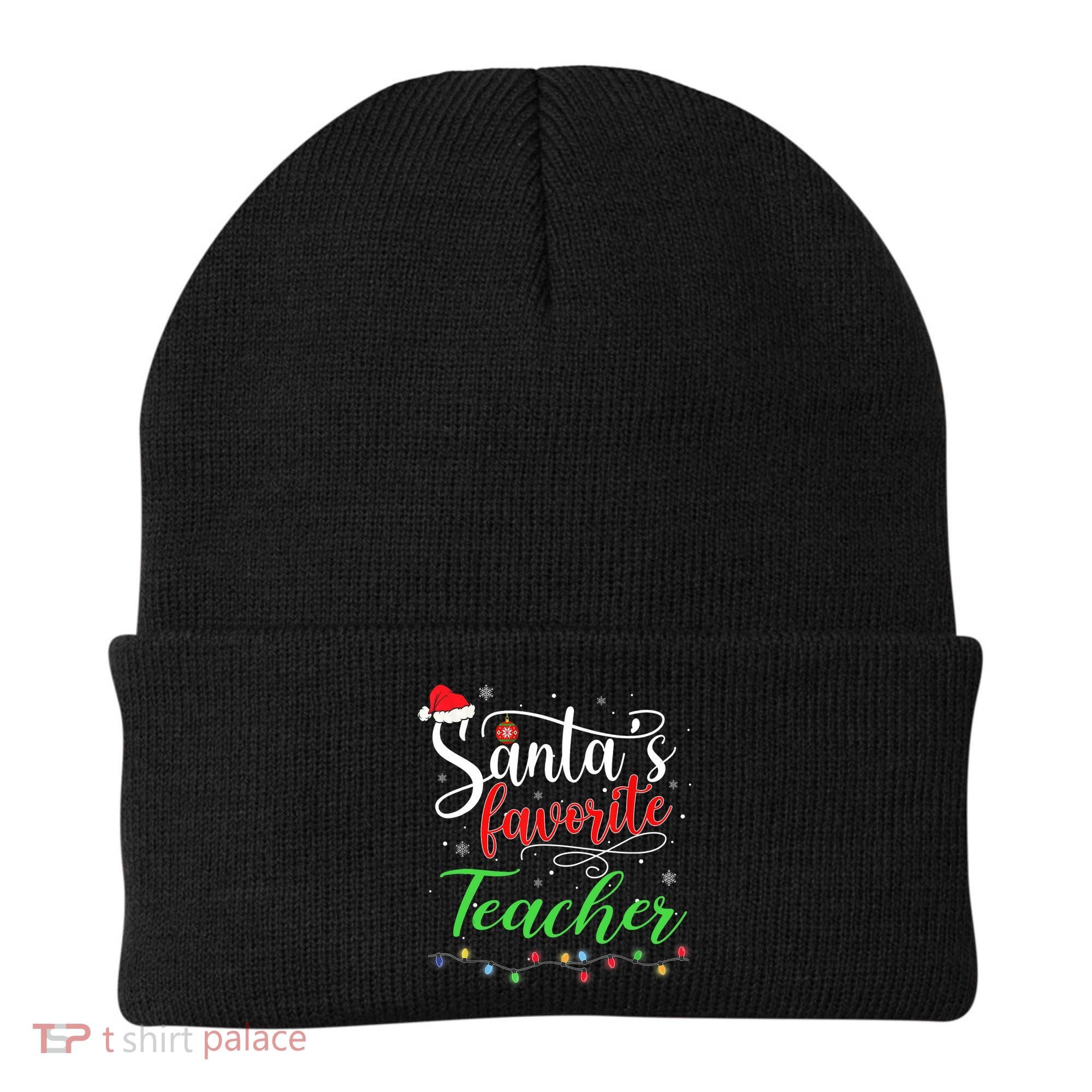 Santas Favorite Teacher Funny Christmas Santa Hat Light TShirt Beanie