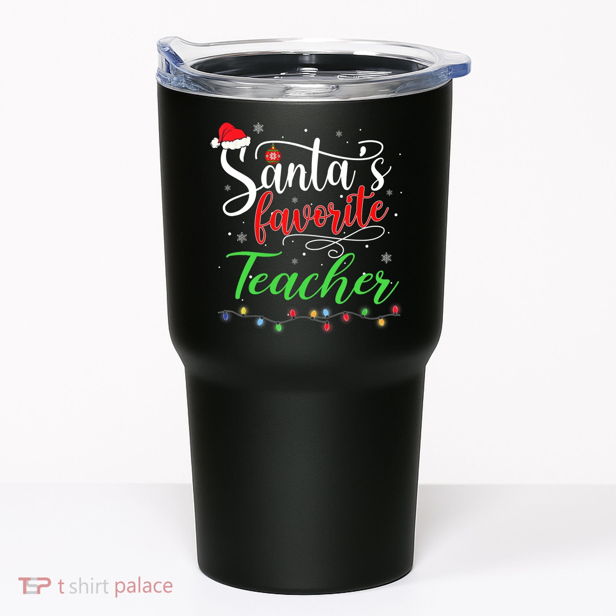 Santas Favorite Teacher Funny Christmas Santa Hat Light TShirt Tumbler