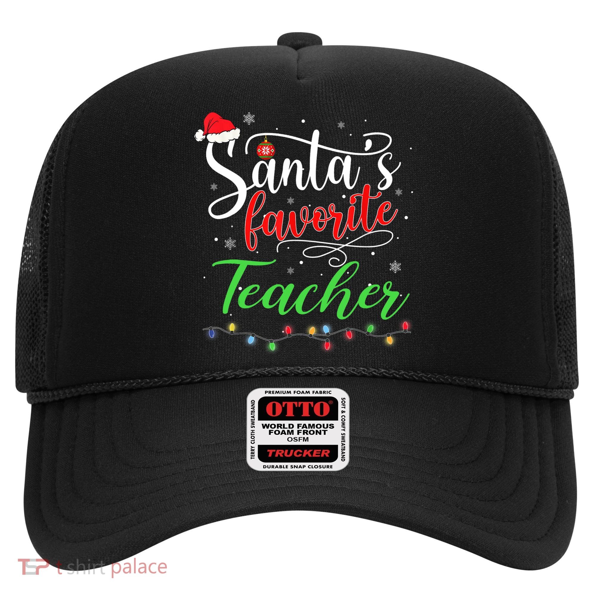 Santas Favorite Teacher Funny Christmas Santa Hat Light TShirt Hat