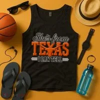 She's From Texas I Can Tell Tank Top thumb 4