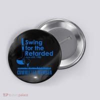 Swing For The Retarded Button thumb 0