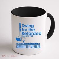 Swing For The Retarded Coffee Mug thumb 1