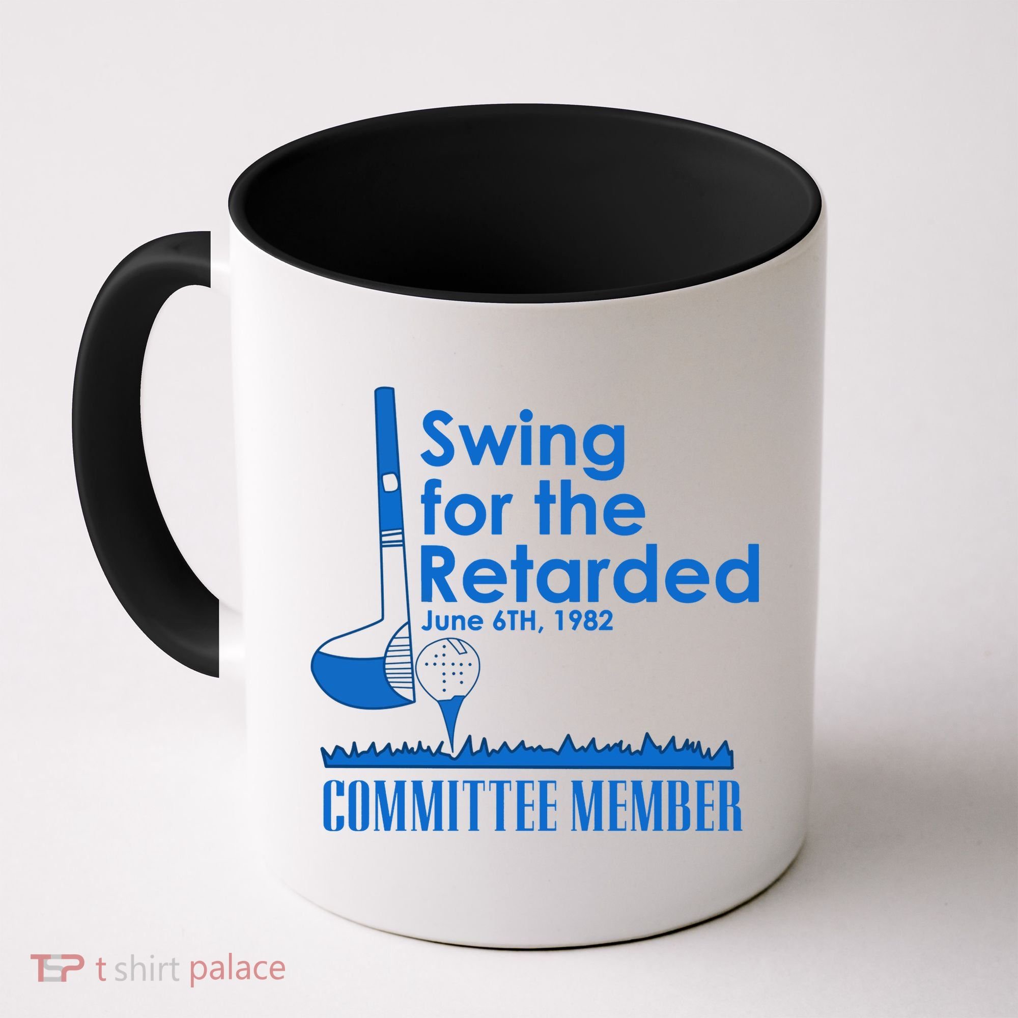 Swing For The Retarded Coffee Mug