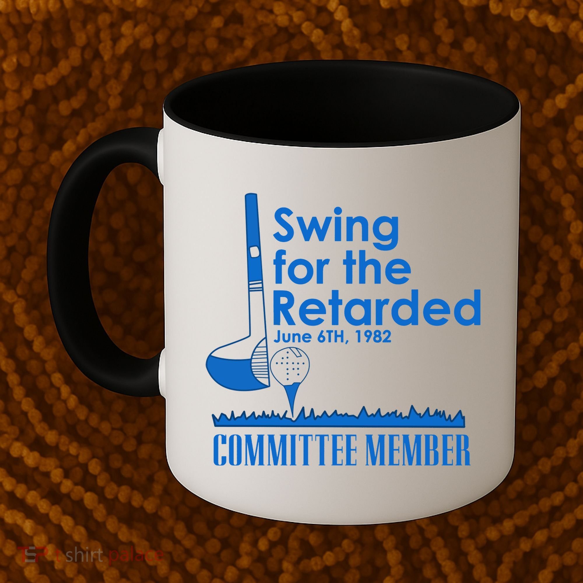 Swing For The Retarded Coffee Mug