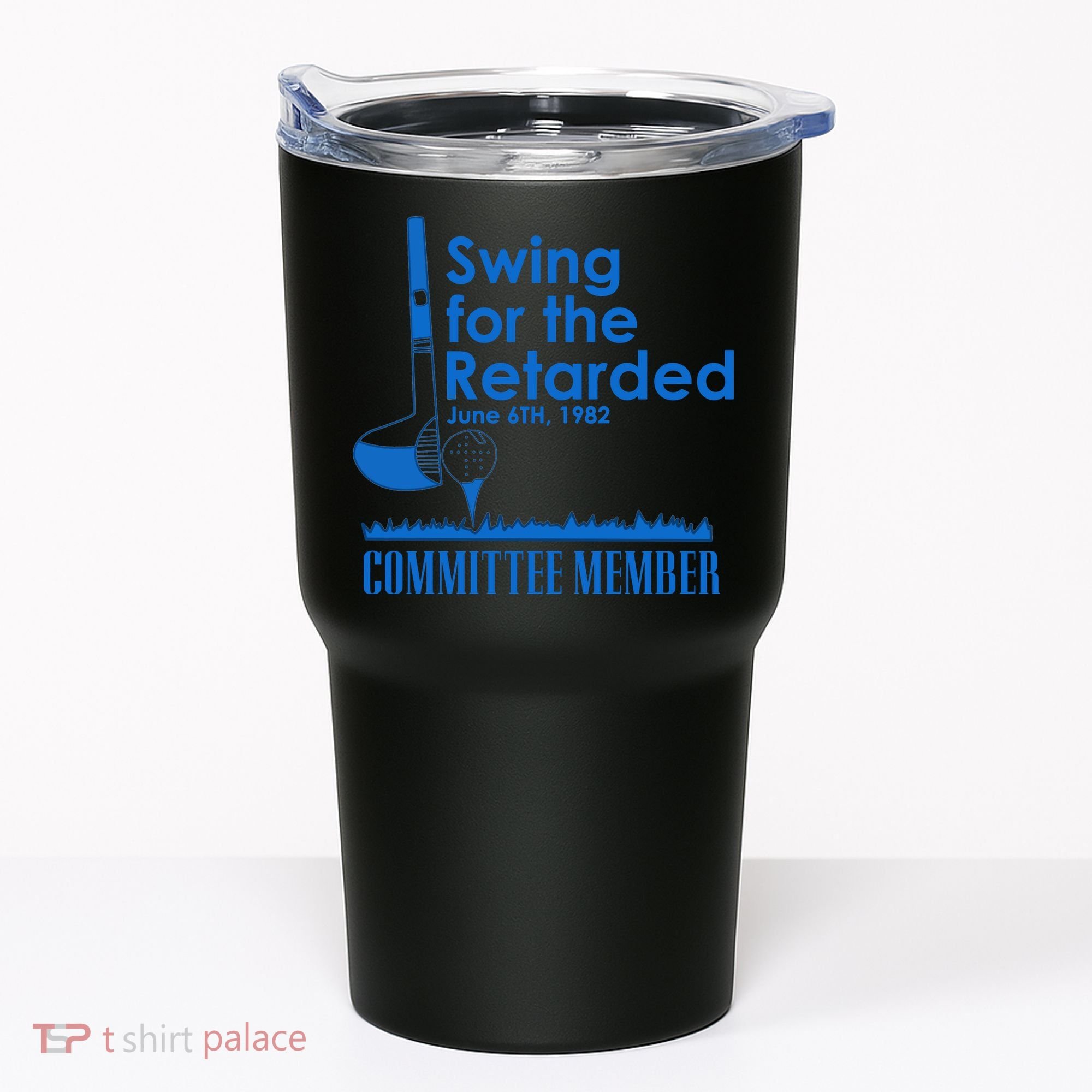 Swing For The Retarded Tumbler