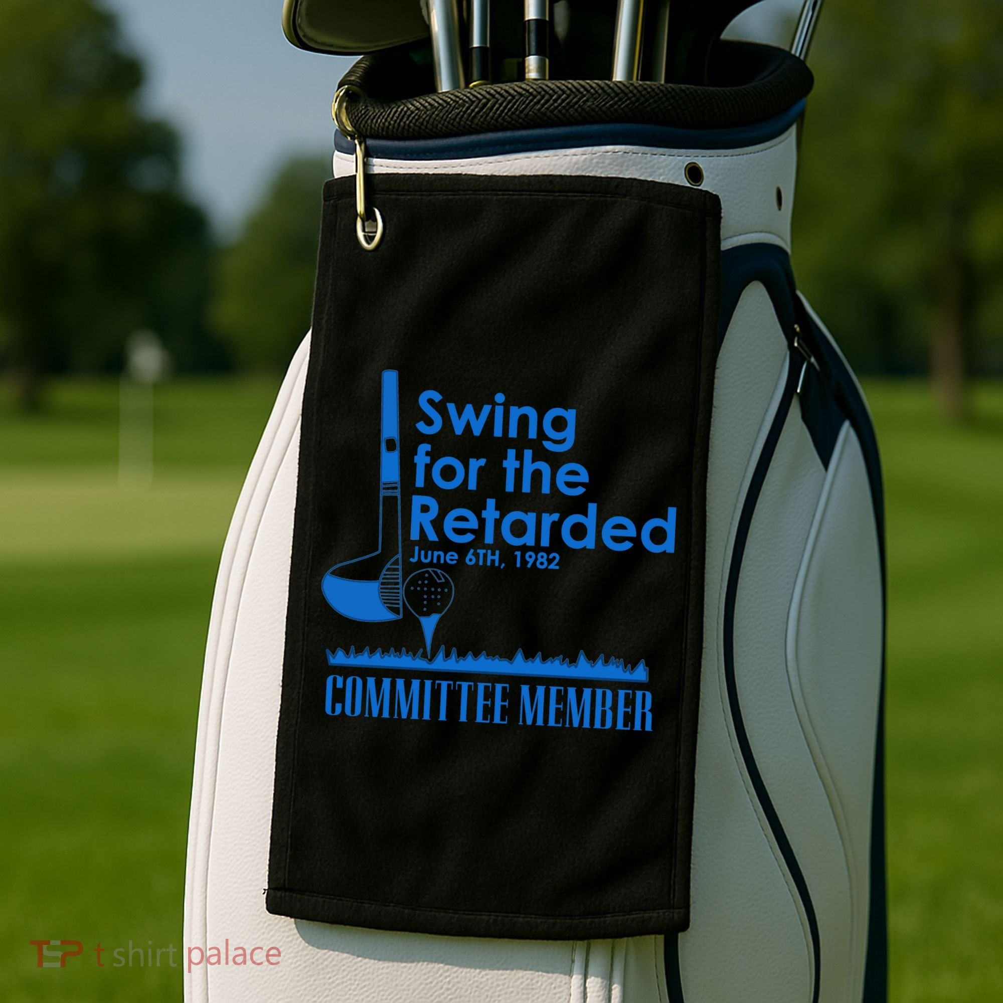 Swing For The Retarded Golf Towel