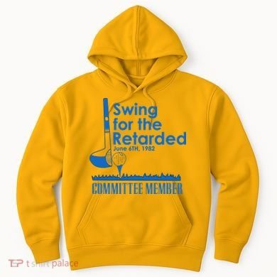 Swing For The Retarded Hoodie
