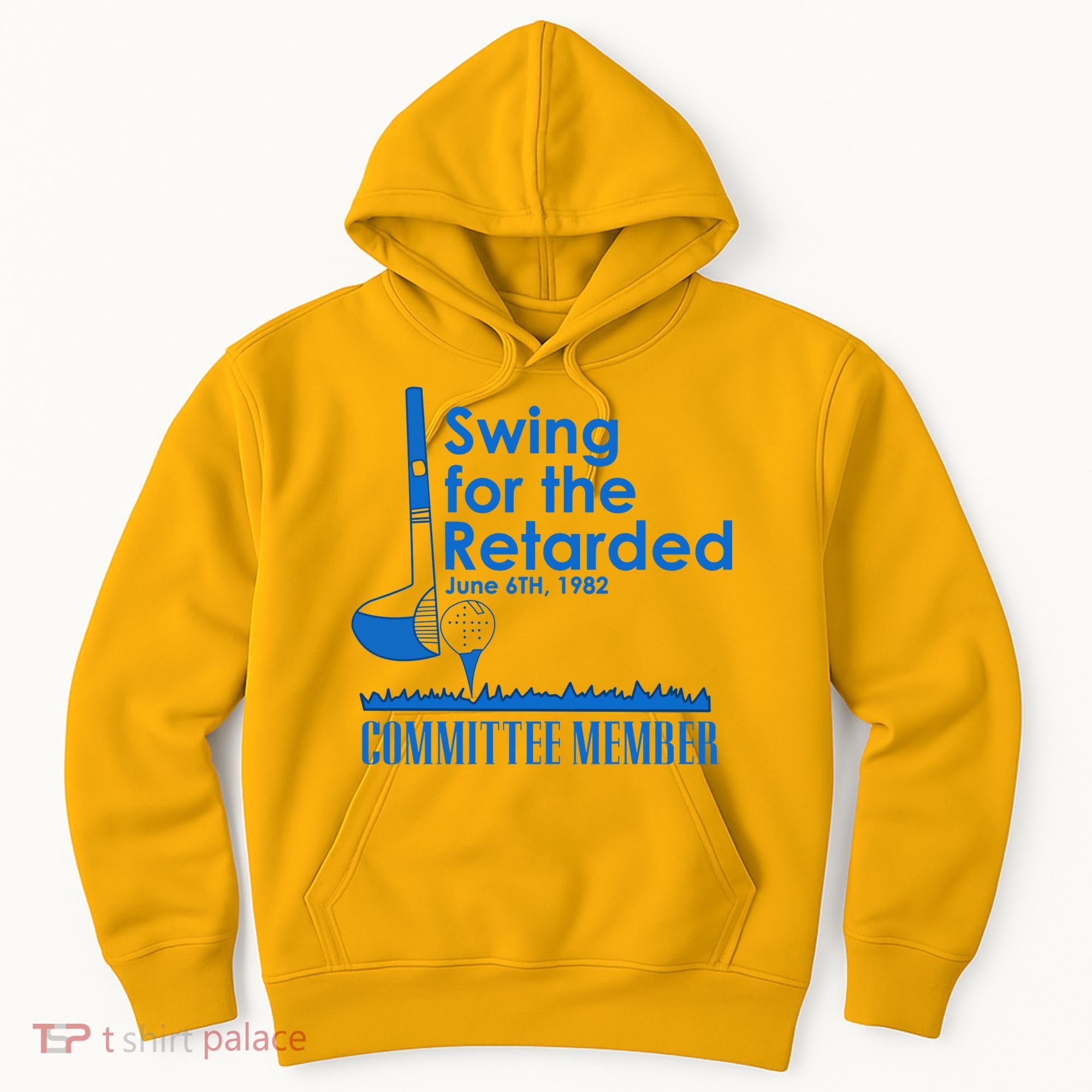 Swing For The Retarded Hoodie
