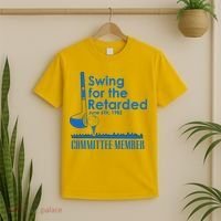 Swing For The Retarded T-Shirt thumb 2