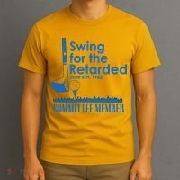 Swing For The Retarded T-Shirt thumb 3
