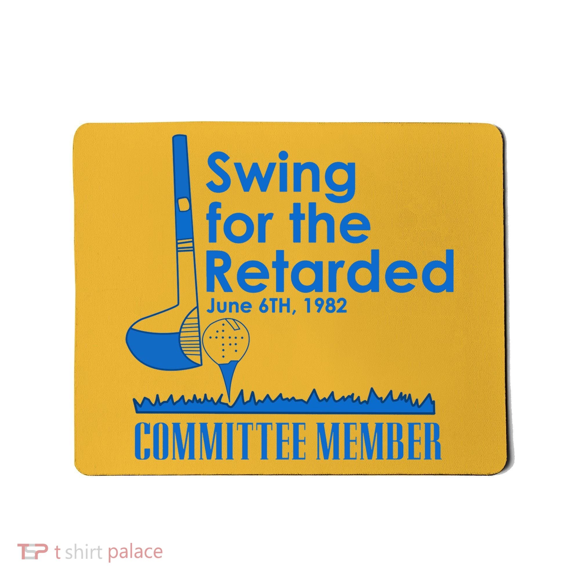 Swing For The Retarded Mousepad