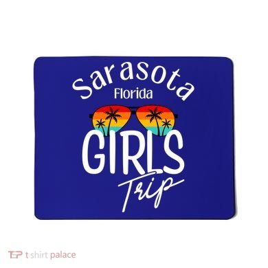 Sarasota Florida Trip Sarasota Gift Mousepad
