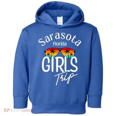 Sarasota Florida Trip Sarasota Gift Toddler Hoodie