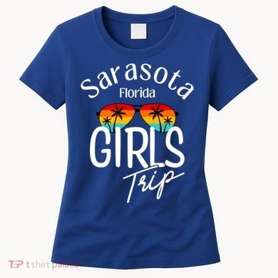 Sarasota Florida Trip Sarasota Gift Women's T-Shirt