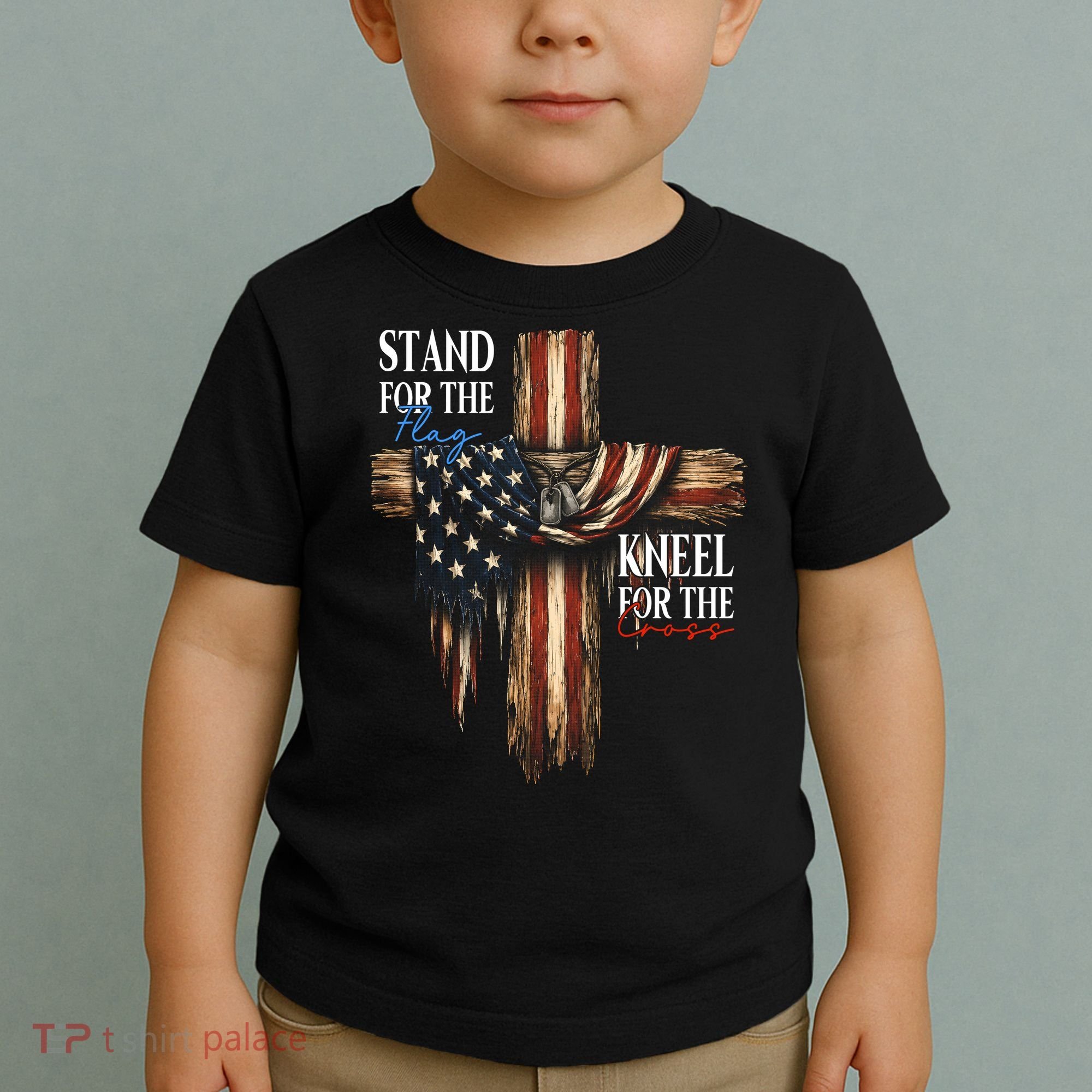 Stand For The Flag Kneel For The Cross Patriotic Christian Toddler T-Shirt
