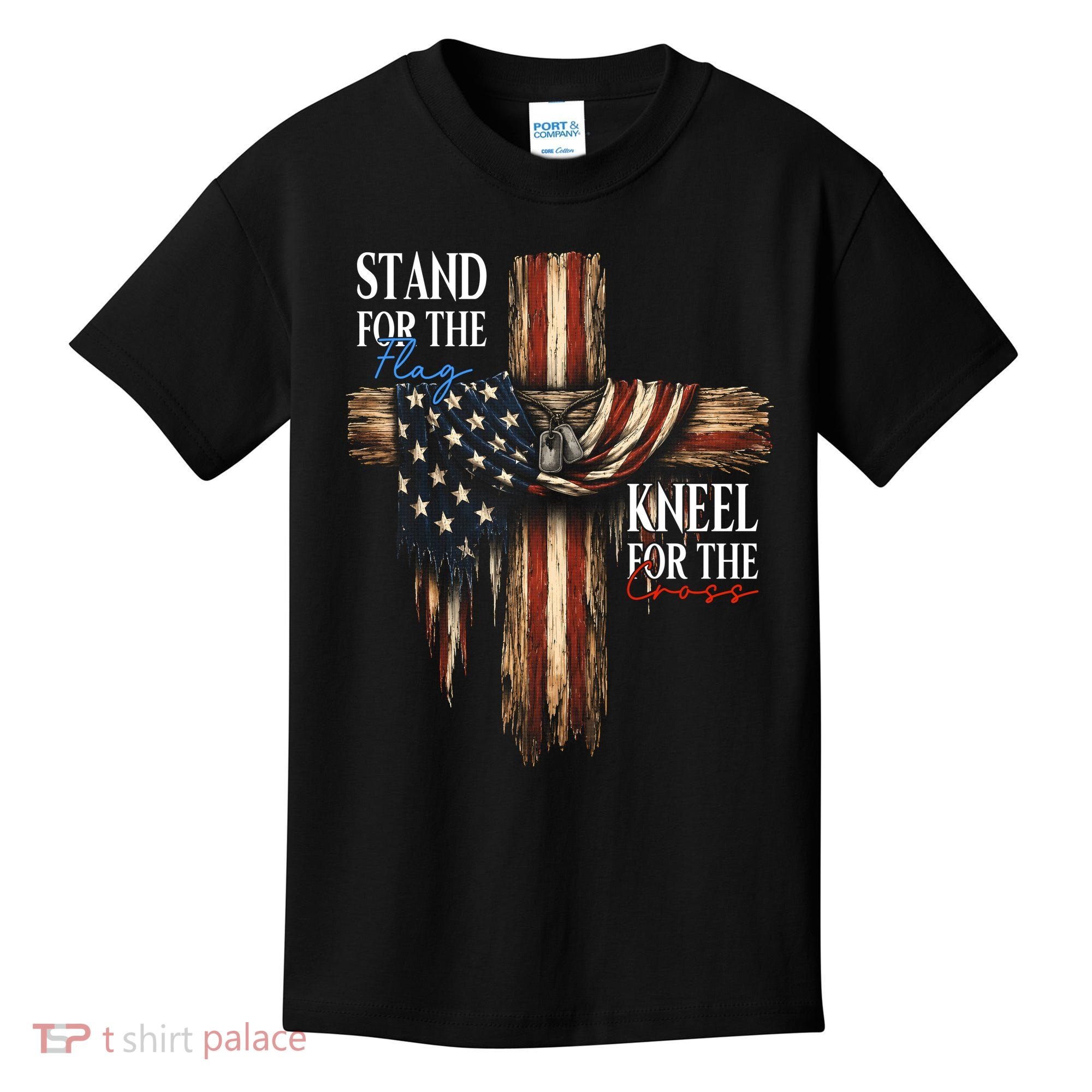 Stand For The Flag Kneel For The Cross Patriotic Christian Kids T-Shirt
