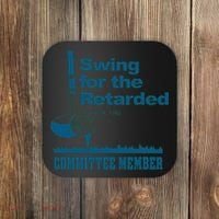 Swing For The Retarded June 6th 1982 Committee Coaster thumb 0