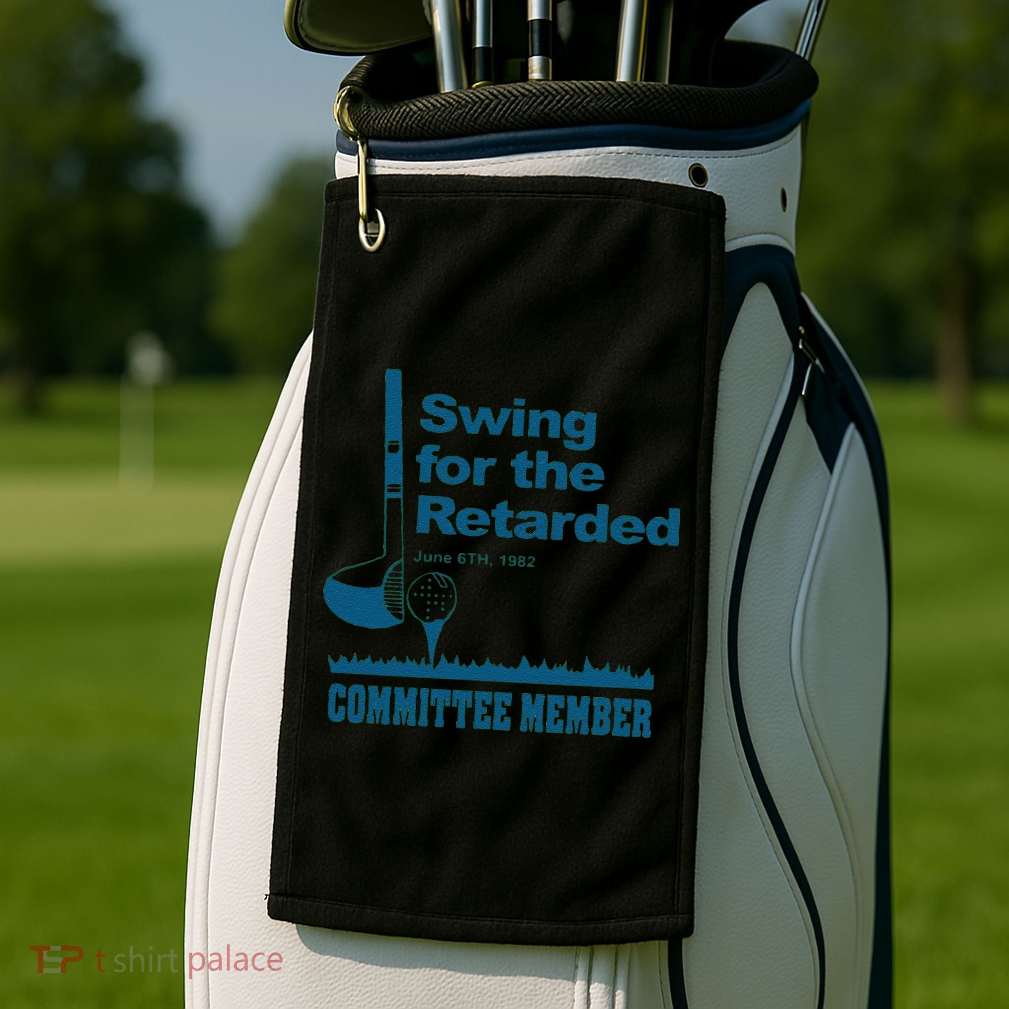 Swing For The Retarded June 6th 1982 Committee Golf Towel