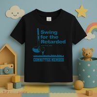 Swing For The Retarded June 6th 1982 Committee Toddler T-Shirt thumb 3