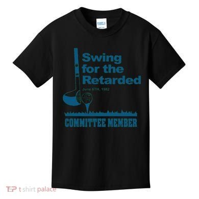 Swing For The Retarded June 6th 1982 Committee Kids T-Shirt