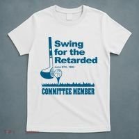 Swing For The Retarded T-Shirt thumb 5