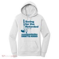 Swing For The Retarded Women's Hoodie thumb 0