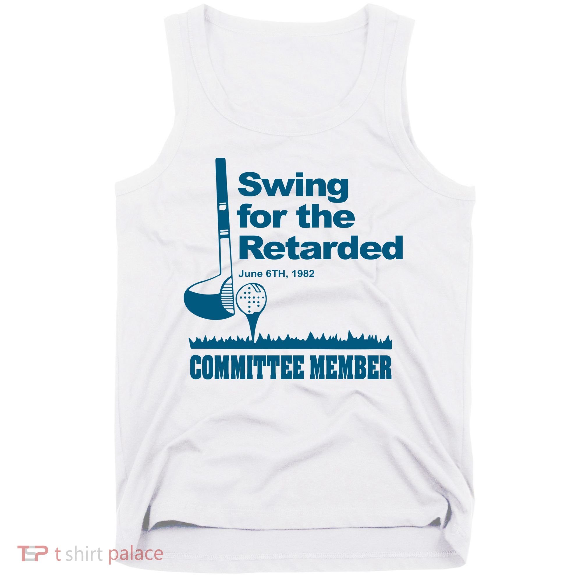 Swing For The Retarded Tank Top