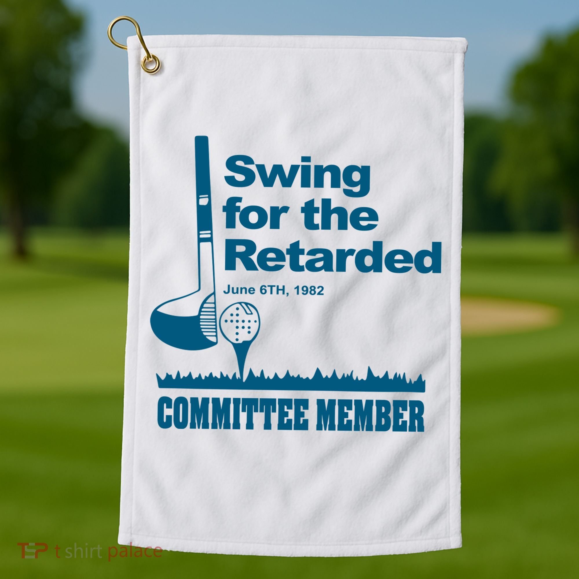 Swing For The Retarded Golf Towel