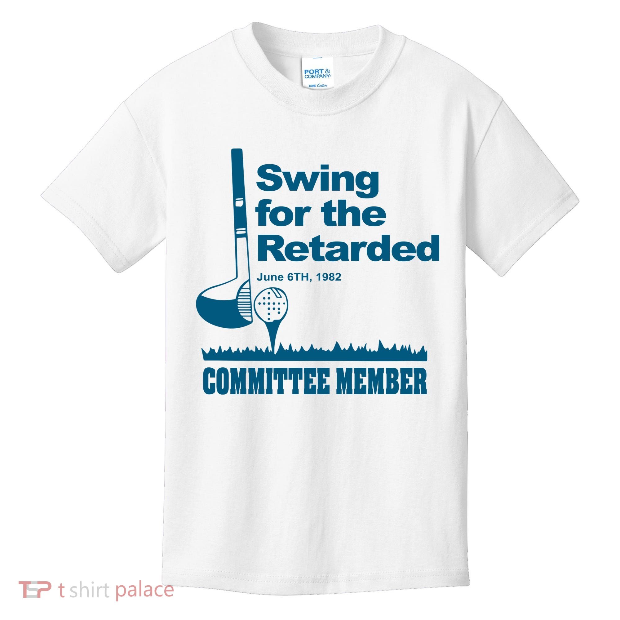 Swing For The Retarded Kids T-Shirt