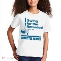 Swing For The Retarded Kids T-Shirt thumb 2