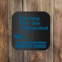 Swing For The Retarded June 6th 1982 Committee Coaster thumb 0