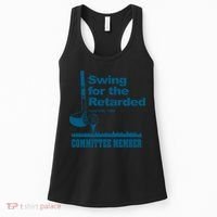 Swing For The Retarded June 6th 1982 Committee Women's Tank Top thumb 0