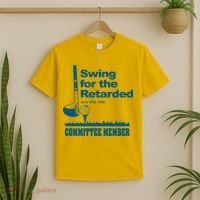 Swing For The Retarded June 6th 1982 Committee T-Shirt thumb 2