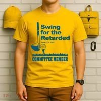 Swing For The Retarded June 6th 1982 Committee T-Shirt thumb 6