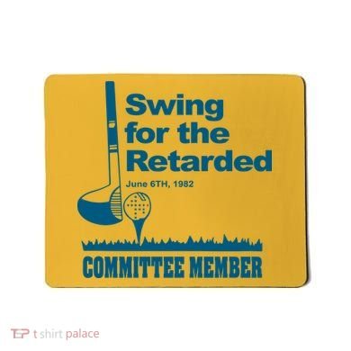 Swing For The Retarded June 6th 1982 Committee Mousepad