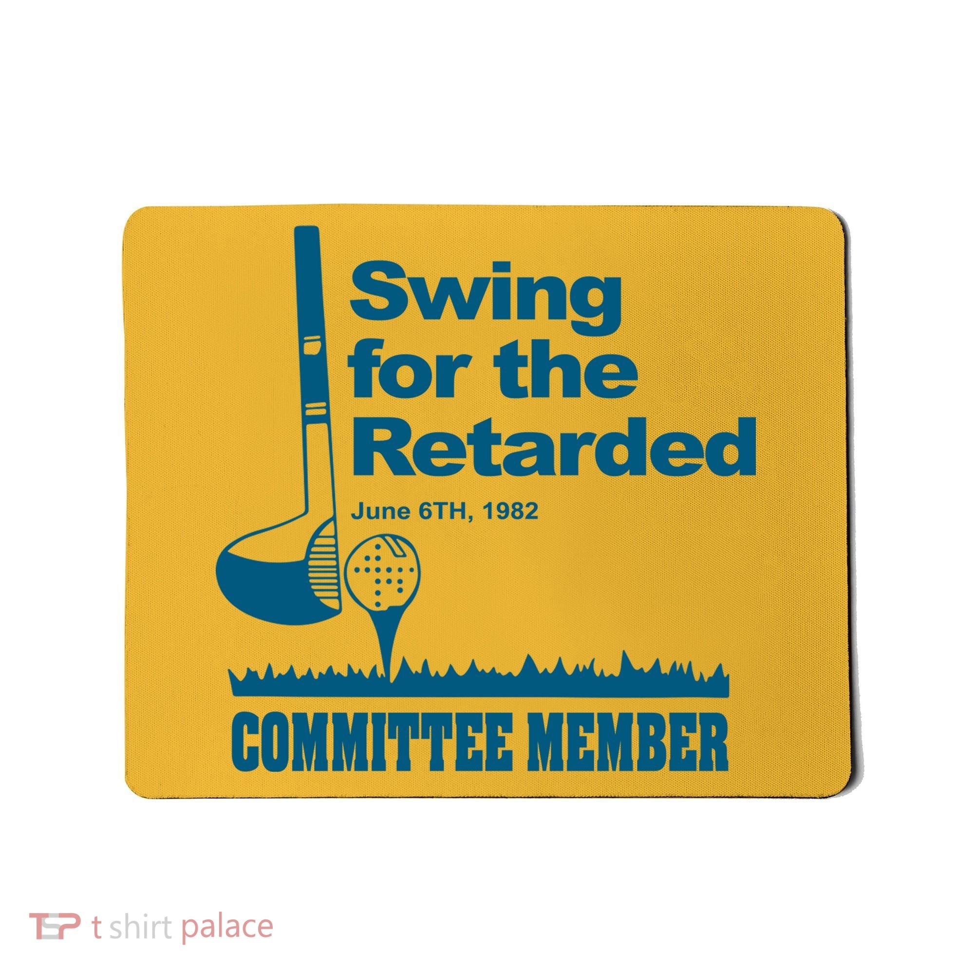 Swing For The Retarded June 6th 1982 Committee Mousepad