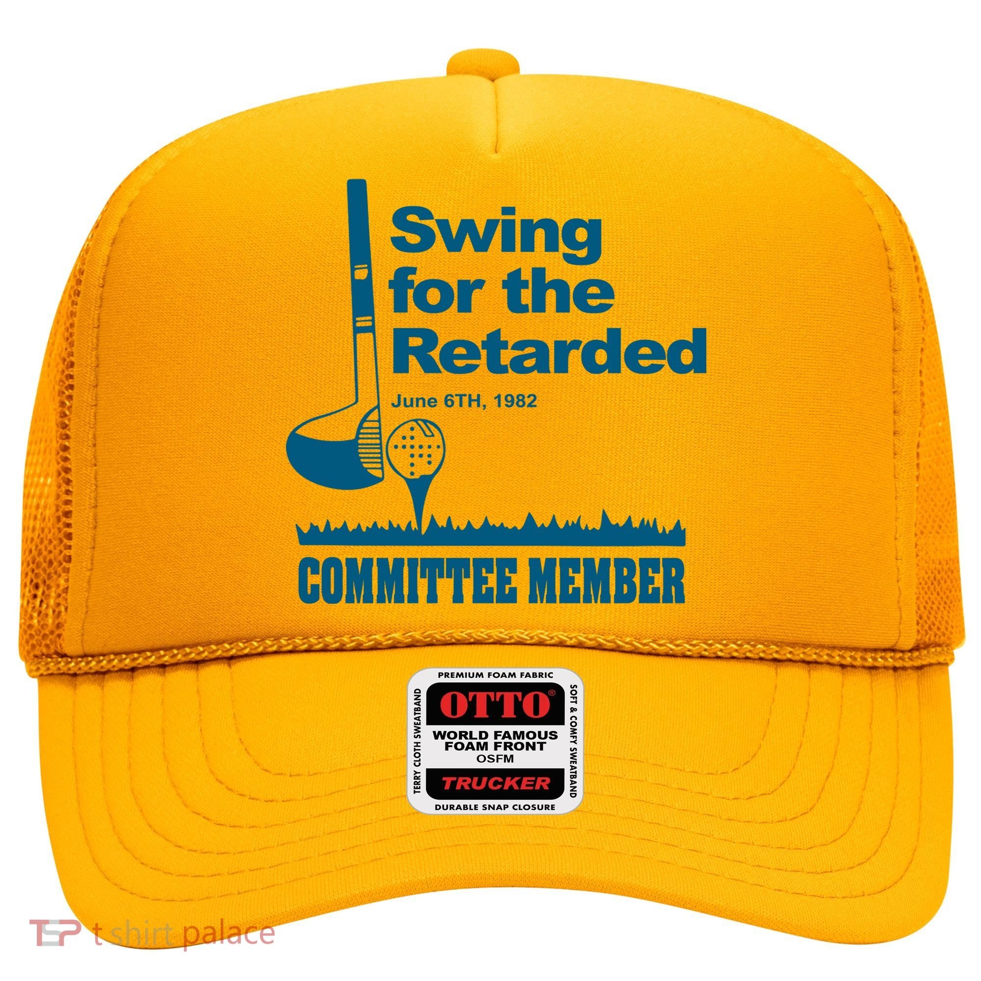Swing For The Retarded June 6th 1982 Committee Hat