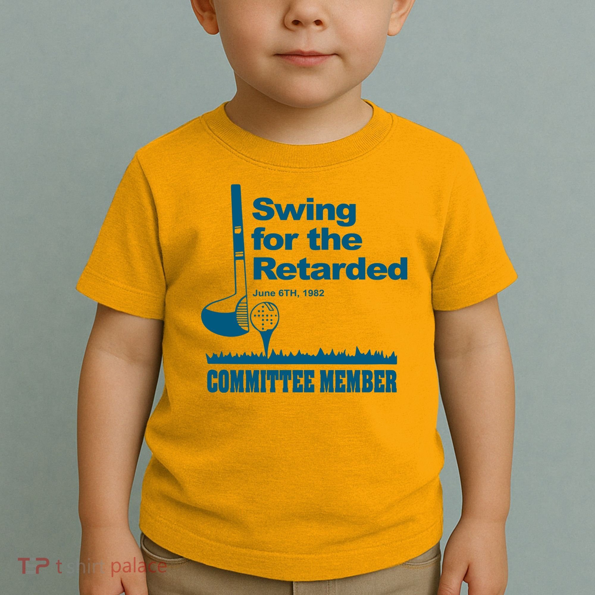 Swing For The Retarded June 6th 1982 Committee Toddler T-Shirt