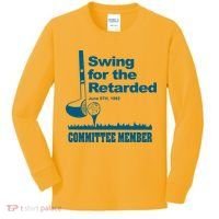 Swing For The Retarded June 6th 1982 Committee Kids Long Sleeve Shirt thumb 0