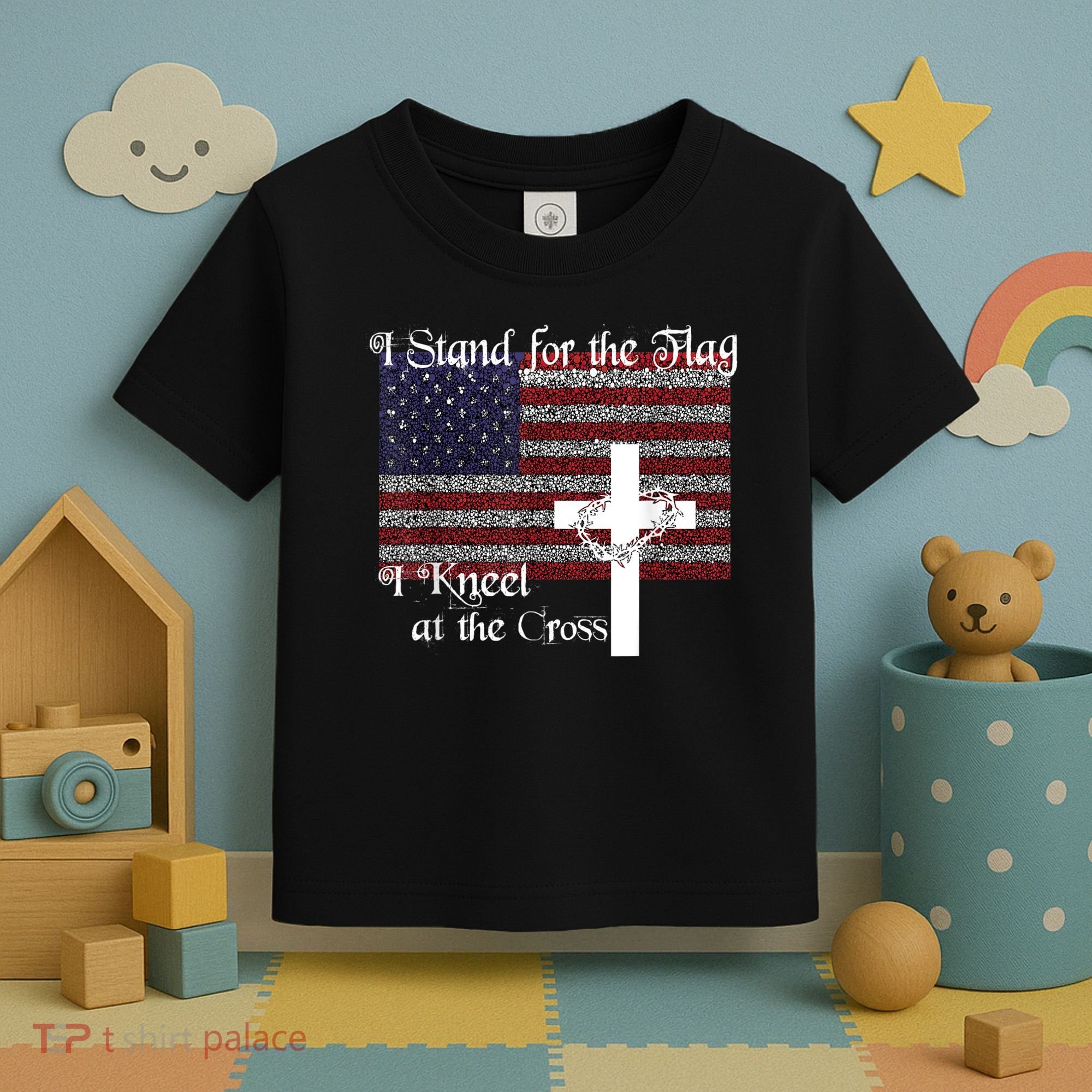 Stand For The Flag, I Kneel At The Cross Patriotic Christian Toddler T-Shirt