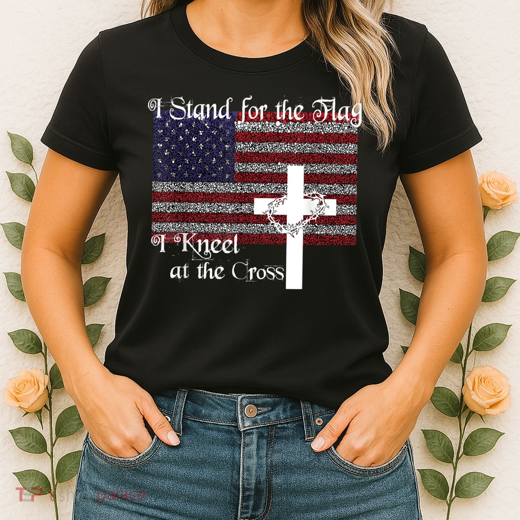Stand For The Flag, I Kneel At The Cross Patriotic Christian Women's T-Shirt