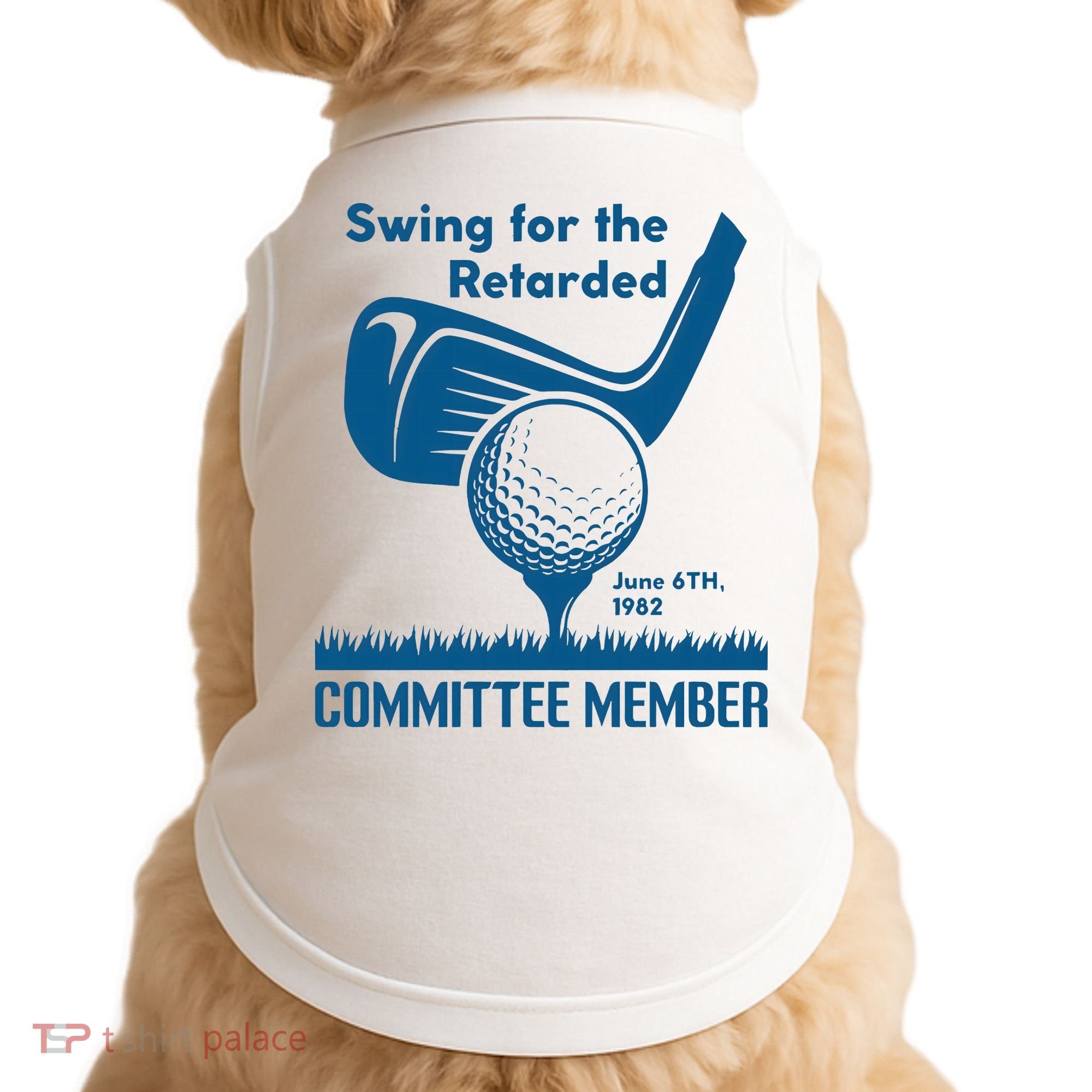 Swing For The Retarded June 6th 1982 Committee Member Doggie Tank