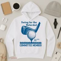 Swing For The Retarded June 6th 1982 Committee Member Hoodie thumb 3