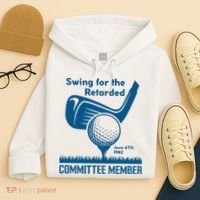 Swing For The Retarded June 6th 1982 Committee Member Hoodie thumb 4