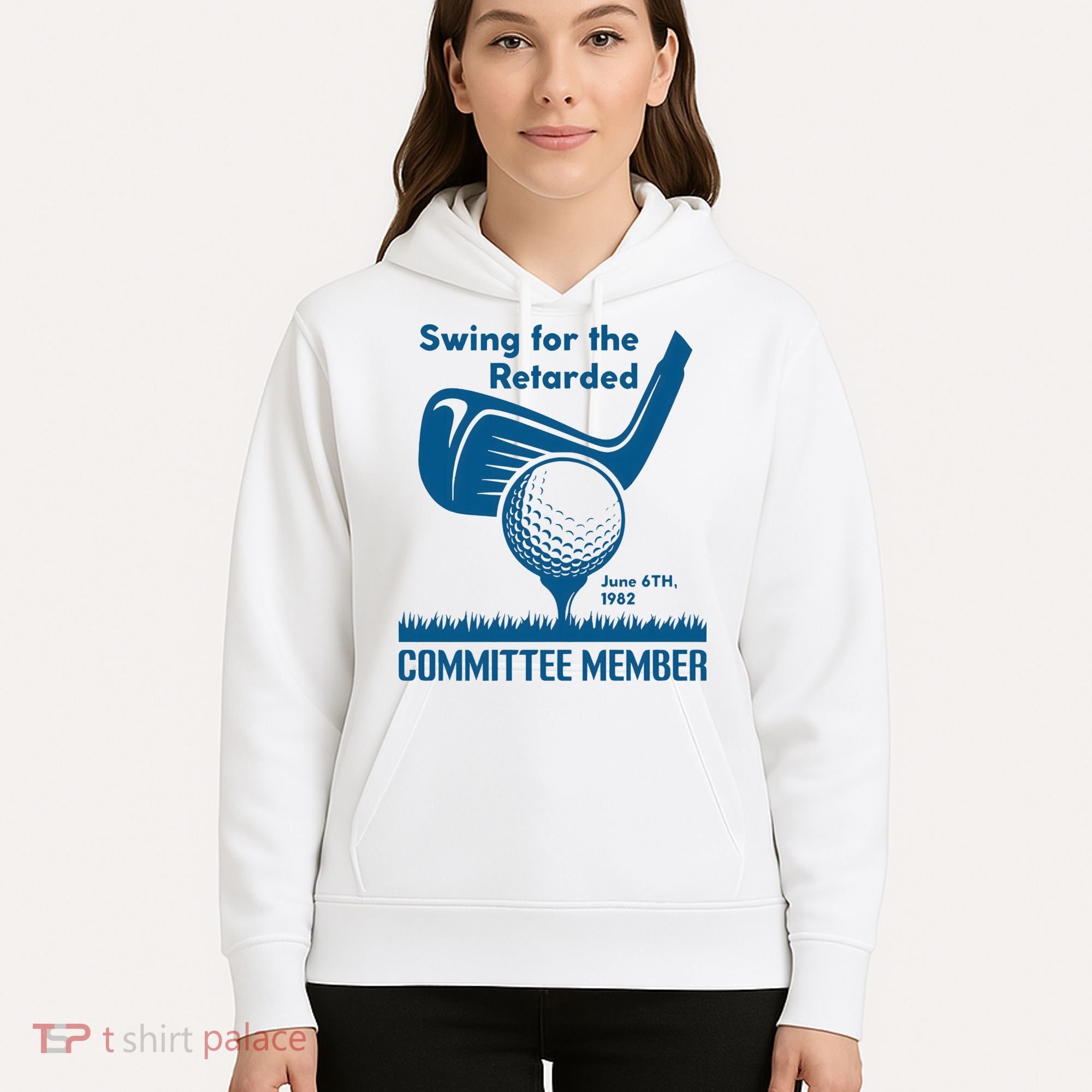 Swing For The Retarded June 6th 1982 Committee Member Hoodie