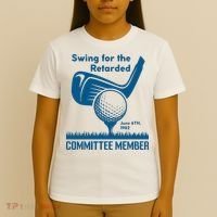 Swing For The Retarded June 6th 1982 Committee Member T-Shirt thumb 4