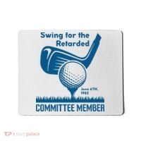 Swing For The Retarded June 6th 1982 Committee Member Mousepad thumb 0